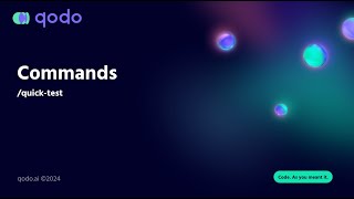 Command /quick-test | Qodo