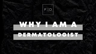 Why I Am a Dermatologist? | Fargo Center for Dermatology