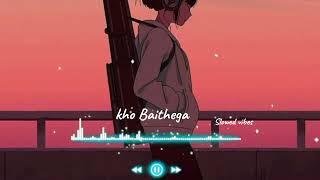 Kho Baithega | vicky tarori | slowed vibes | lofi slowed | New Punjabi song | sad song| Mn mar jana