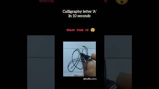 learn to write calligraphy letter 'A' in just 10 seconds 😱#calligraphy #handlettering #shorts