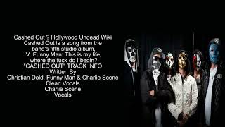 Hollywood Undead Cashed Out= lyrics