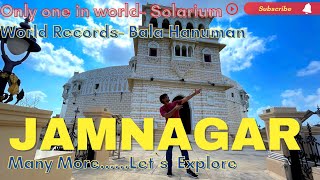 Only one in this world Jamnagar. Lakhota lake|Lakhota Museum| Solarium|Bala Hanmuman world record.