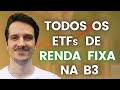 TODOS OS ETFs DE RENDA FIXA DA B3