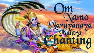 Om Namo Narayanaya Mantra Chanting For World Peace Meditation hri Vishnu Mantra
