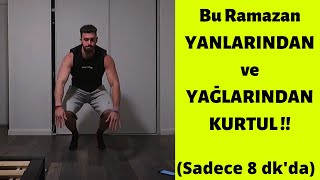 8 dk’da 1500 Kalori YAKTIRAN EV Rutinim !! (Ekipmansız)