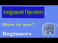 PHP Operators Assignment Part-11 | How To Use Assignment Operators In Php? | Assignment Operators