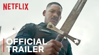 Bright | Official Trailer | Netflix