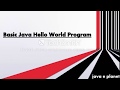 Basic Java Hello World Program(write a java program to print hello world).