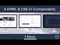 3 HTML & CSS UI Components in 1 Hour