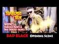 BAD BLACK Opening Scene
