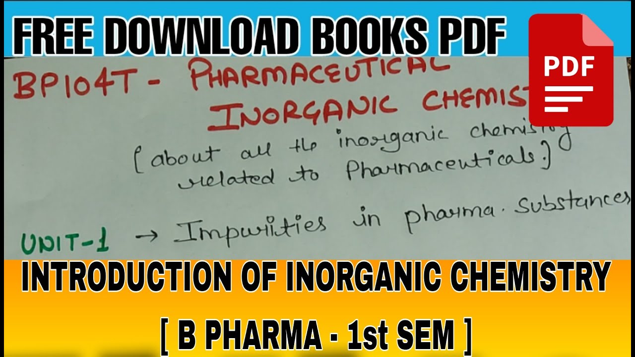 INTRODUCTION OF INORGANIC CHEMISTRY - B PHARMA 1ST SEM | Bro Pharmacy ...