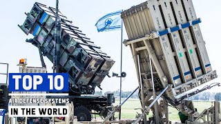 10 Most Powerful Air Defense Systems in the World 2022
