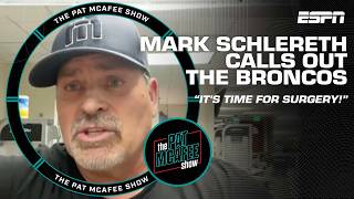 Mark Schlereth: The Broncos have to stop putting band aids on things! | The Pat