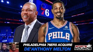 Sixers Acquire De’Anthony Melton: WHAT IT MEANS | Philadelphia 76ers: Post-Draft BREAKDOWN