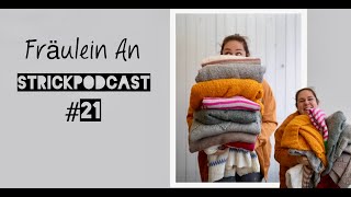 Fräulein An Strickpodcast#21 Viele WIPS: Lysande Sweater, Vienne Jacke, Sophie Shawl, Leo Mütze, ...