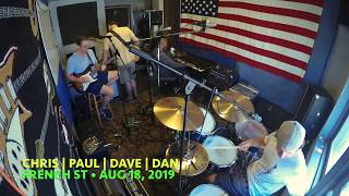 Chris, Dan, Dave \u0026 Paul | French St | 2019.08.18