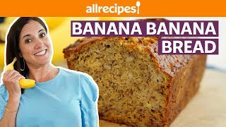 How to Make Banana Banana Bread | Get Cookin | Allrecipes
