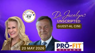 UNSCRIPTED WITH DR. JACALYN® AND GUEST AL CINI