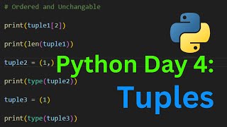 Day 4 Python Tuples and Methods: A Comprehensive Guide for Beginners