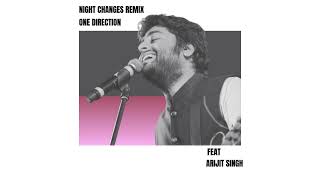 Night Changes by Arijit Singh | One Direction