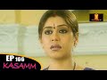 प्रियंका ने अपना रेहेन सेहेन सब बदल दिया | Kasamm | कसम |Ep 166 | Hindi TV Serial | Balaji Telefilms