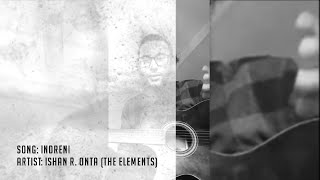 The Elements New Song Indreni Unplugged | Ishan R Onta | Virtual Concert | #StayHome | #WithMe