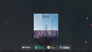 MODERN CLVB - STAY (Official Audio)