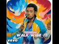 viggionegad walk wide it (official Audio)