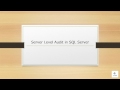 Server Level Audit in SQL Server