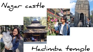 Manali Day 2 | Nagar Castle | Hadimba Devi Temple | Manu Temple | Kais Monastry