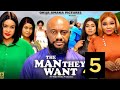 THE MAN THEY WANT SEASON 5 (New Movie) Yul Edochie J, Kenchukwu Eze 2024 Latest Nigerian Movie