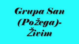 Grupa San (Požega)- Živim