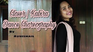 Closer | Kabira / Vidya Vox Mashup Dance Choreography