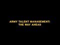 U. S. Army Talent Management: The Way Ahead