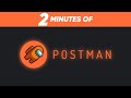 Postman Explained In 2 Minutes