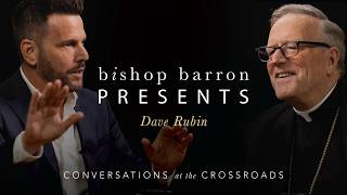 Bishop Barron Presents | Dave Rubin – The Lost Art of Conversation