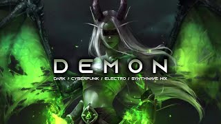 DEMON - Evil Electro / Cyberpunk / Dark Club / Dark Techno / Dark Electro Music Mix