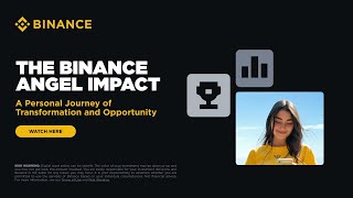 Binance Angels: Discover the impact of being one!