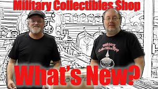 What's New at the Military Collectibles Shop? a mini-episode!