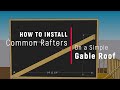 How to Install Common Rafters on a Gable Roof: Calculating Ridge Height