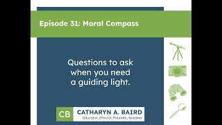 Episode 31: Moral Compass