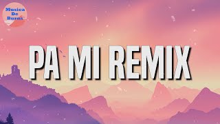 Dalex - Pa Mi Remix (Letra/Lyrics) ft. Sech, Rafa Pabön, Cazzu, Feid, Khea & Len