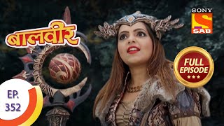 Baal Veer - बालवीर - Panic Situation in Manav's House  - Ep 352 - Full Episode