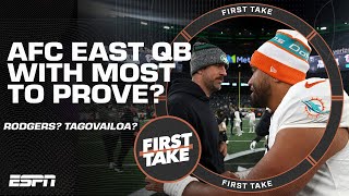 Which AFC East QB has the MOST TO PROVE? 🤔 | First Take