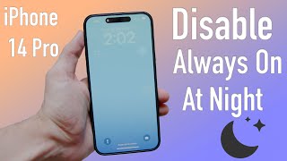 How to Disable Always on Display iPhone 14 Pro at Night