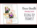 Using Up Frames! | 9x12 Scrapbook Layout | Cocoa Vanilla Studio Daydream