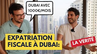 EXPATRIATION FISCALE A DUBAI : Ce qu'il faut savoir avant de partir