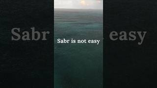 Sabr is Not Easy - A Powerful Islamic Reminder #islamicshorts #sabr #muslimmotivation