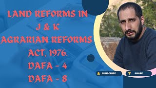 J \u0026 K Agrarian Reforms, Act Dafa 4 \u0026 8 by. Adv. Nasir Ul Islam