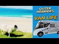 OUTER HEBRIDES VAN LIFE part 1